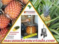 MACANUDA, A MARCA! MÁQUINA DE DESCASCAR ABACAXI NO RIO DE JANEIRO MACANUDA, A MARCA! MÁQUINA DE DESCASCAR ABACAXI NO RIO DE JANEIRO
